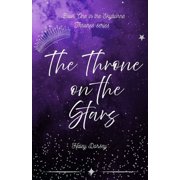 The Skyborne Thrones The Throne on the Stars, Book 1, Paperback