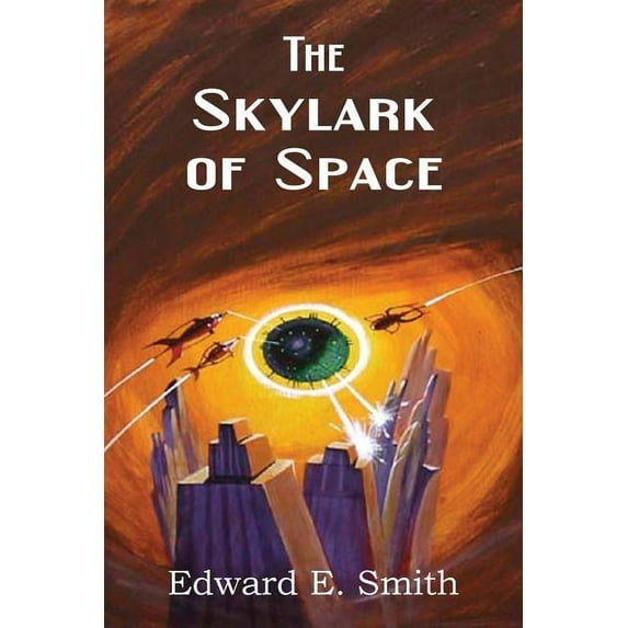 The Skylark of Space, (Paperback)