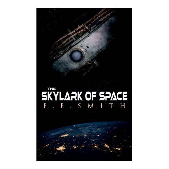 The Skylark of Space, (Paperback)