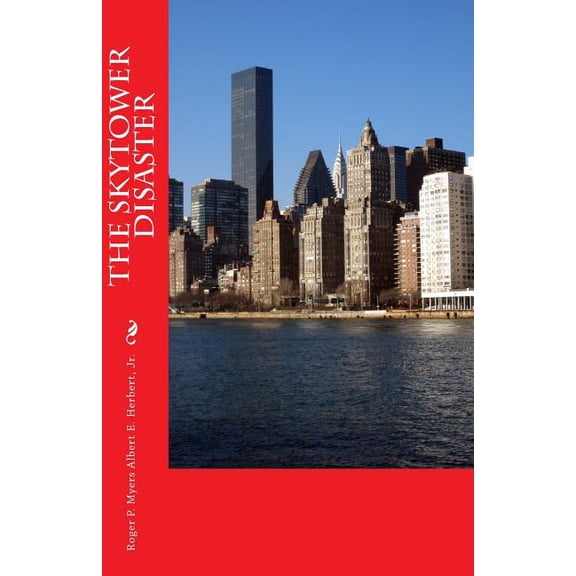 The Skytower Disaster: Terror In The Sky