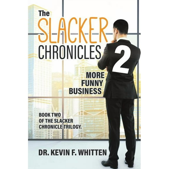 The Slacker Chronicles 2: More Funny Business, (Paperback)