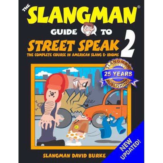 Pre-Owned The Slangman Guide to Street Speak 2 : The Complete Course in American Slang & Idioms (Paperback)