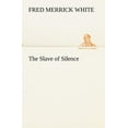 thumbnail image 1 of The Slave of Silence (Paperback), 1 of 1
