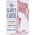 thumbnail image 1 of Pre-Owned The Slave's Cause: A History of Abolition, 1 of 1