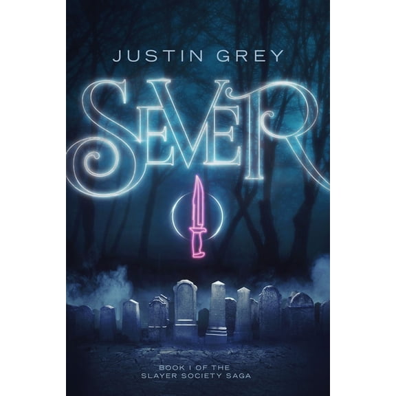 The Slayer Society Saga Sever, Book 1, (Paperback)