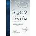 thumbnail image 1 of Pre-Owned The Sleep Nanny System: A Parent's Guide To Creating Sleep Solutions Tailored To YOUR Family Paperback, 1 of 1