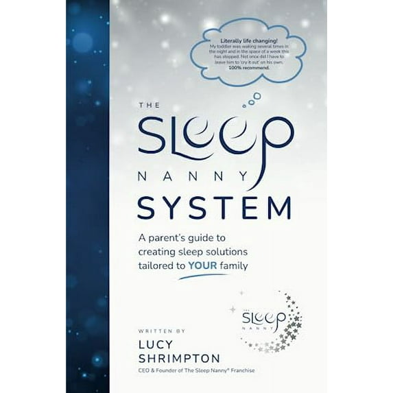 Pre-Owned The Sleep Nanny System: A Parent's Guide To Creating Sleep Solutions Tailored To YOUR Family Paperback