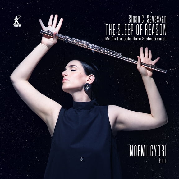Noemi Gyori - The Sleep of Reason - Music for Solo Flute & Electronics - Music & Performance - CD