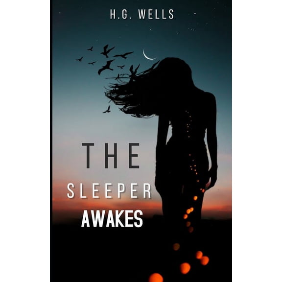 The Sleeper Awakes Annotated