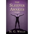 thumbnail image 1 of The Sleeper Awakes Annotated (Paperback), 1 of 1