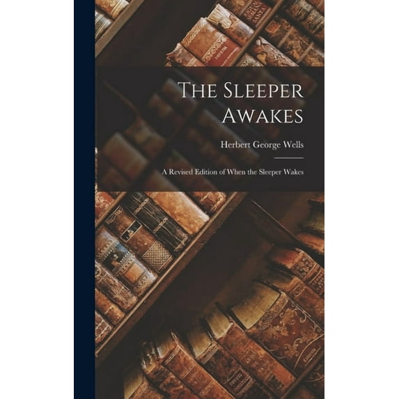 The Sleeper Awakes (Hardcover)