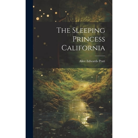The Sleeping Princess California (Hardcover)