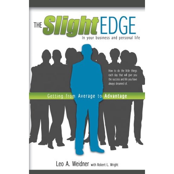 Pre-Owned Slight Edge: Getting from Average to Advantage (Paperback) 1599551640 9781599551647