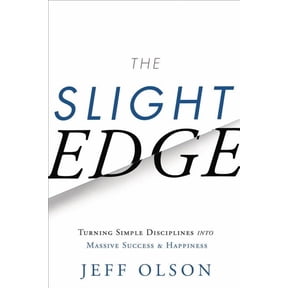 Pre-Owned The Slight Edge: Turning Simple Disciplines Into Massive Success and Happiness, (Hardcover)