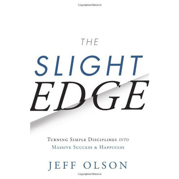 Pre-Owned The Slight Edge: Turning Simple Disciplines Into Massive Success and Happiness (Hardcover) 1626340463 9781626340466