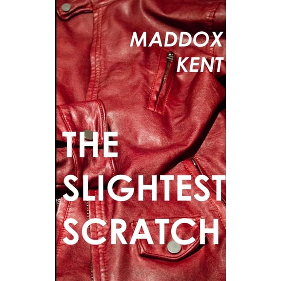 The Slightest Scratch, (Paperback)