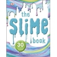 thumbnail image 1 of Pre-Owned The Slime Book: All You Need to Know to Make the Perfect Slime, 9780241336618, 0241336619, Paperback,, 1 of 1