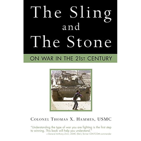 Pre-Owned The Sling and the Stone: On War in the 21st Century (Paperback) 0760324077 9780760324073