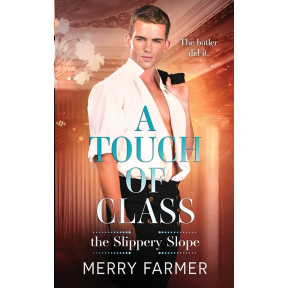 The Slippery Slope: A Touch of Class (Series #2) (Paperback)