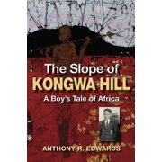 The Slope of Kongwa Hill, Paperback
