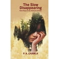 thumbnail image 1 of The Slow Disappearing: Some things you lose. Some you surrender., (Paperback), 1 of 1