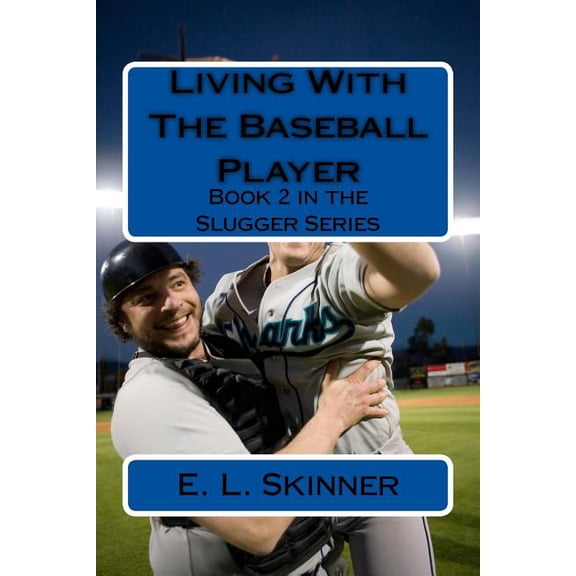Living with the Baseball Player