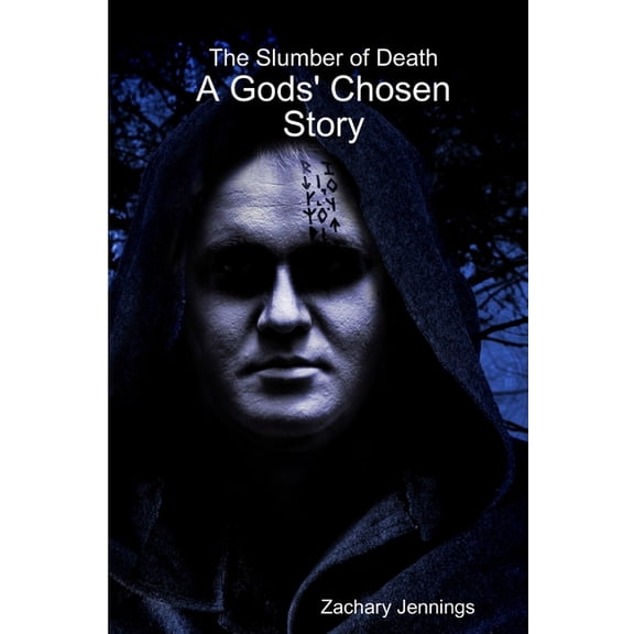 The Slumber of Death: A Gods' Chosen Story, (Paperback)