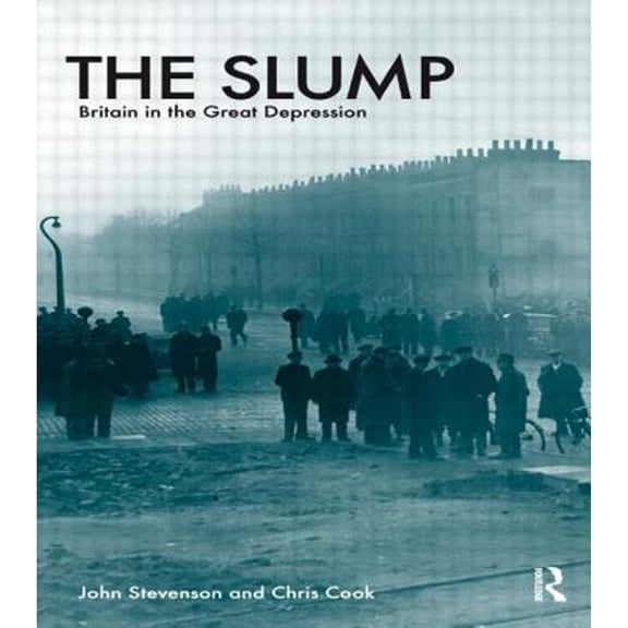 Pre-Owned The Slump: Britain in the Great Depression (Paperback) 1408230100 9781408230107