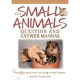 thumbnail image 1 of Pre-Owned The Small Animals Question and Answer Manual : Practical and Expert Advice on Caring for Small Animals (Hardcover) 9780764152269, 1 of 1