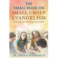 thumbnail image 1 of The Small Book on Small Group Evangelism: A Guide for Sharing Your Faith, (Paperback), 1 of 1