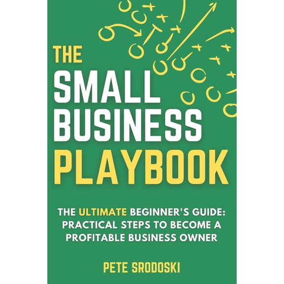 The Founder Bottleneck The Small Business Playbook: Practical Steps To Become A Profitable Business Owner, Book 1, (Paperback)