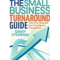 thumbnail image 1 of The Small Business Turnaround Guide: Take Your Business from Troubled to Triumphant, (Paperback), 1 of 1