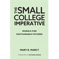 thumbnail image 1 of The Small College Imperative: Models for Sustainable Futures, (Hardcover), 1 of 1