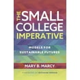 thumbnail image 1 of The Small College Imperative: Models for Sustainable Futures, (Paperback), 1 of 2