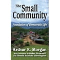 thumbnail image 1 of The Small Community : Foundation of Democratic Life (Paperback), 1 of 1