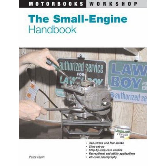 Pre-Owned The Small-Engine Handbook (Motorbooks Workshop) (Paperback) 0760320497 9780760320495