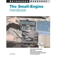 thumbnail image 1 of Pre-Owned The Small-Engine Handbook (Motorbooks Workshop) (Paperback) 0760320497 9780760320495, 1 of 1