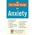 thumbnail image 1 of Pre-Owned The Small Guide to Anxiety (Paperback) 1630060895 9781630060893, 1 of 1