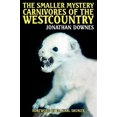 thumbnail image 1 of The Smaller Mystery Carnivores of the Westcountry (Paperback) by Jonathan Downes, Karl Shuker, 1 of 5