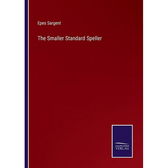 The Smaller Standard Speller, (Paperback)
