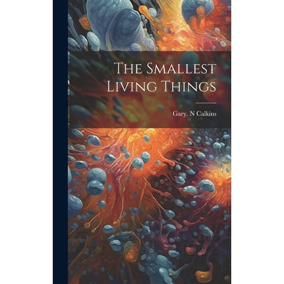 The Smallest Living Things (Hardcover)