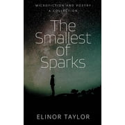 The Smallest of Sparks The Smallest of Sparks Paperback