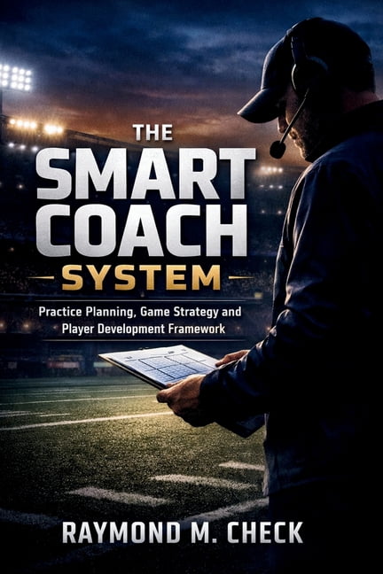 The Smart Coach System: Practice Planning, Game Strategy and Player ...
