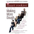 thumbnail image 1 of Pre-Owned The Smart Cookies' Guide to Making More Dough : How Five Young Women Got Smart, Formed a Money Club, and Took Control of Their Finances (Hardcover), 1 of 1