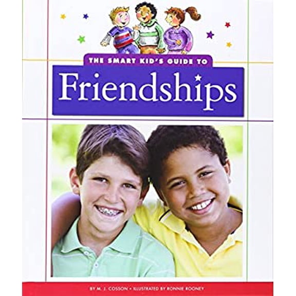 Pre-Owned The Smart Kids Guide to Friendships Everyday Life Library Binding M. J. Cosson