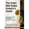 thumbnail image 1 of The Smart Real Estate Investor's Guide: Your Road Map to Wealth in Any Economy, 1 of 1