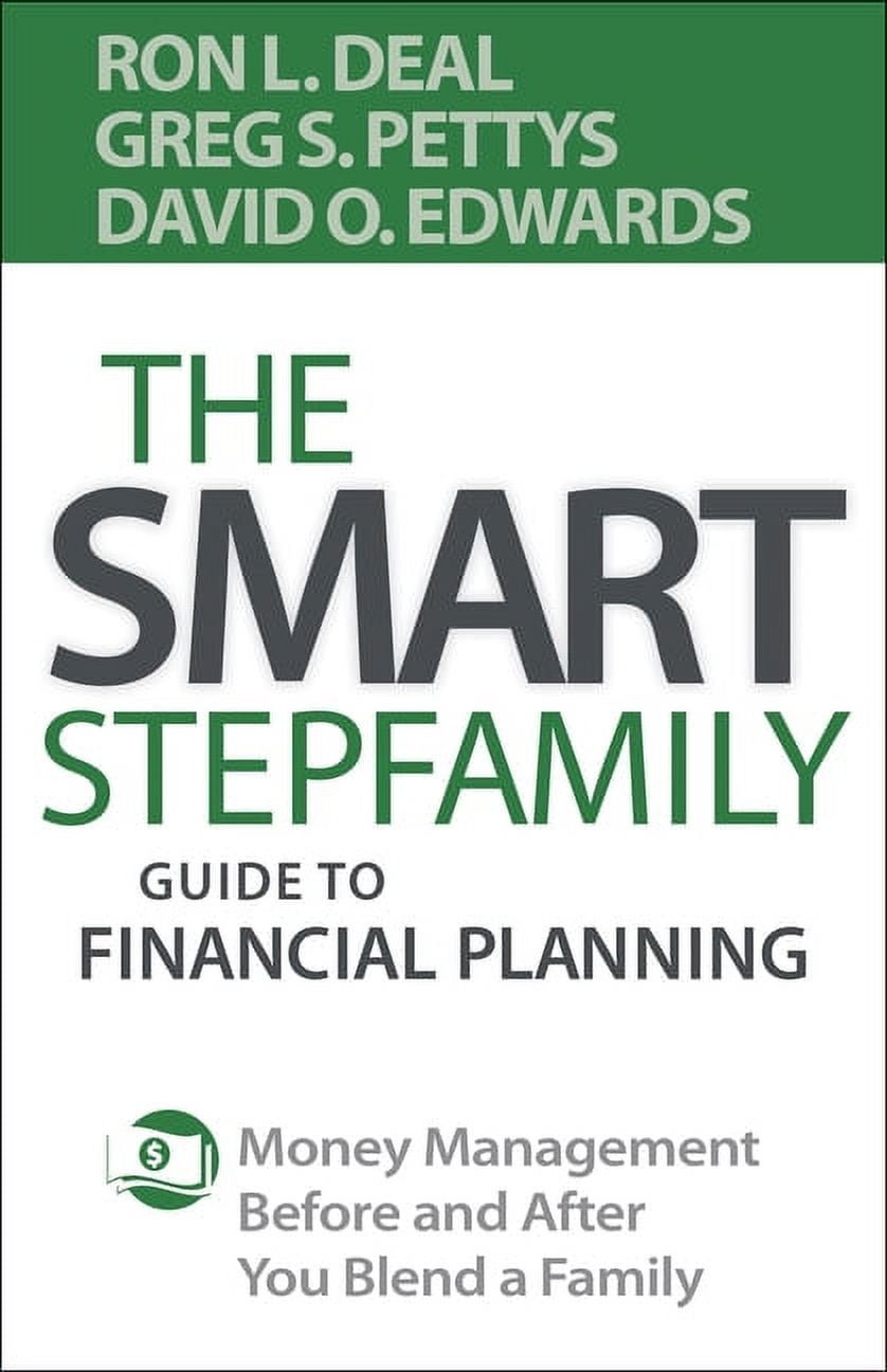 The Smart Stepfamily Guide to Financial Planning: Money Management Before and After You Blend a Family, (Paperback)