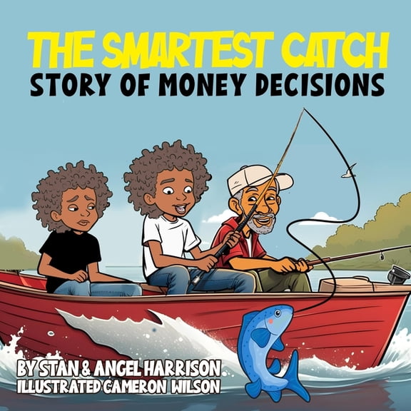 The Smartest Catch, Story of Money Decisions, (Paperback)