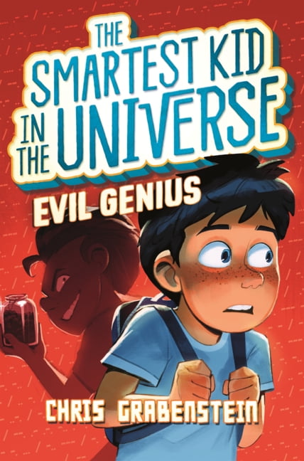 The Smartest Kid in the Universe Evil Genius, (Hardcover)