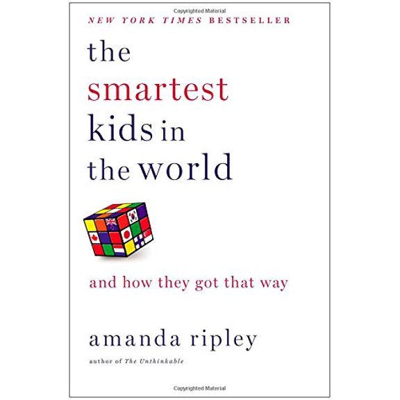 Pre-Owned The Smartest Kids in the World: And How They Got That Way (Hardcover) 1451654421 9781451654424